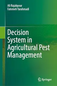 Decision System in Agricultural Pest Management (Repost)