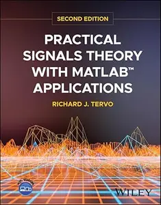 Practical Signals Theory with MATLAB Applications, 2nd Edition