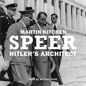 Speer: Hitler's Architect [Audiobook]