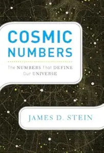 Cosmic Numbers: The Numbers That Define Our Universe