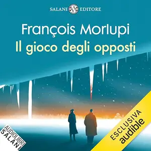 «Il gioco degli opposti? Le indagini dei Cinque di Monteverde 2» by François Morlupi