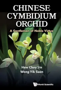 Chinese Cymbidium Orchid: A Gentleman Of Noble Virtue