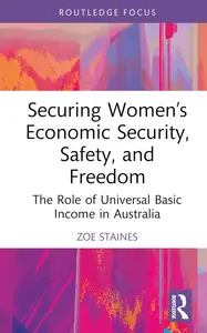 Securing Women’s Economic Security, Safety, and Freedom