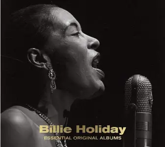 Billie Holiday - Essential Original Albums (Remastered) (2016)