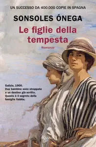 Le figlie della tempesta - Sonsoles Ónega