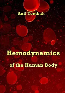 "Hemodynamics of the Human Body" ed. by Anil Tombak