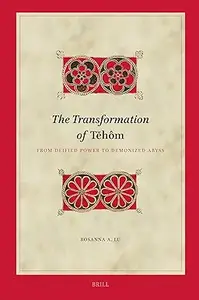 The Transformation of Tĕhôm: From Deified Power to Demonized Abyss