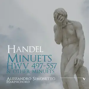 Alessandro Simonetto - Handel: Minuets for keyboard, HWV 497-557 (2024) [Official Digital Download 24/88]