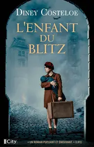 Diney Costeloe, "L'enfant du Blitz"