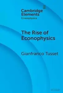 The Rise of Econophysics: A Connected History of Two Disciplines