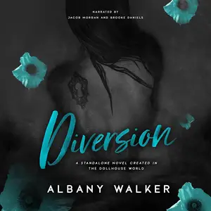 Diversion: A Dollhouse Novel Standalone