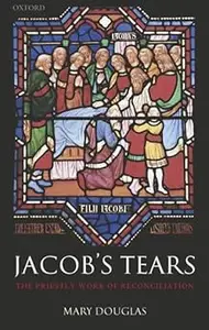 Jacob's Tears: The Priestly Work of Reconciliation