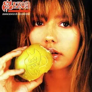 SAXON Innocence Is No Excuse (Remastered re-issue with bonus tracks) (2000)