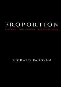Proportion: Science, Philosophy, Architecture