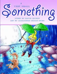 «A Very Small Something» by David Hickey