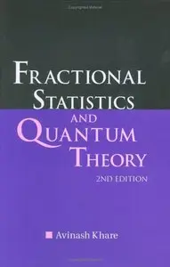 Fractional Statistics And Quantum Theory, 2 edition