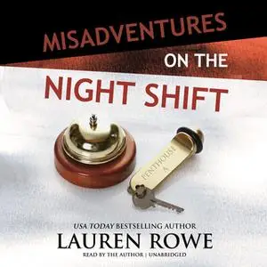 «Misadventures on the Night Shift» by Lauren Rowe