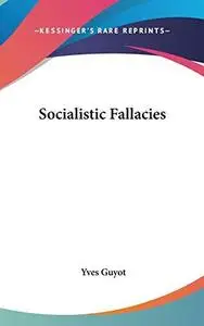 Socialistic Fallacies