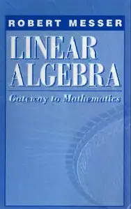 Linear Algebra: Gateway to Mathematics