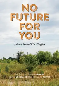 No Future for You: Salvos from The Baffler