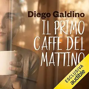 «Il primo caffè del mattino» by Diego Galdino