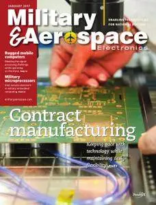 Military & Aerospace Electronics - January 2017