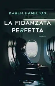 Karen Hamilton - La fidanzata perfetta