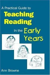 A Practical Guide to Teaching Reading in the Early Years