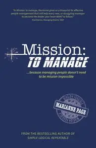 «Mission: To Manage» by Marianne Page