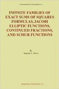 Infinite Families of Exact Sums of Squares Formulas, Jacobi Elliptic Functions, Continued Fractions, and Schur Functions