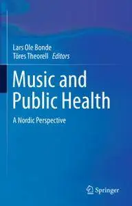 Music and Public Health: A Nordic Perspective
