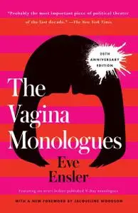 Eve Ensler, "The Vagina Monologues"