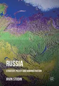 Russia: Strategy, Policy And Administration