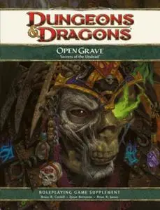 Open Grave: Secrets of the Undead: A 4th Edition D&D Supplement (Repost)