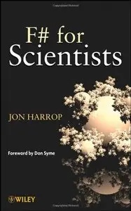 F# for Scientists (Repost)