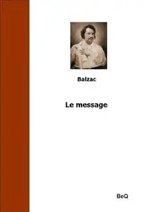 Balzac Le message