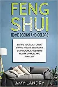 FENG SHUI HOME DESIGN AND COLORS