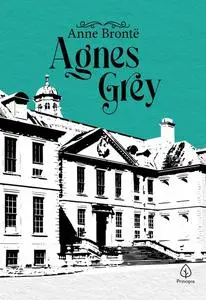 «Agnes Grey» by Anne Brontë