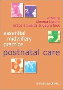 Essential Midwifery Practice: Postnatal Care