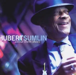 Hubert Sumlin - About Them Shoes (2005)