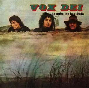 Vox Dei - Es Una Nube, No Hay Duda (1973) [Reissue 2004]