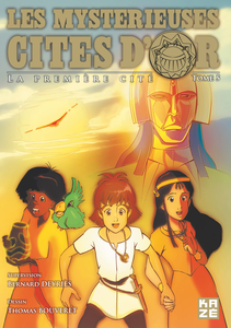 Les Mystérieuses Cités d'Or - Tome 5 - La Première Cité 5