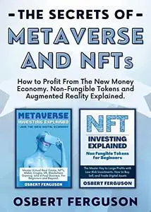 The Secrets Of Metaverse and NFTs