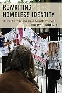 Rewriting Homeless Identity: Writing as Coping in an Urban Homeless Community