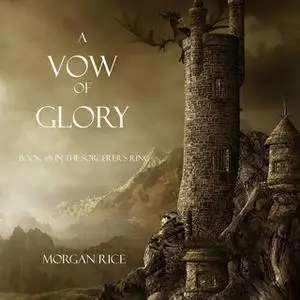 «A Vow of Glory» by Morgan Rice