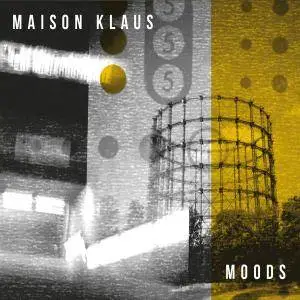 Maison Klaus - Moods (2017)