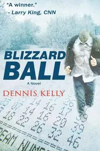 «Blizzard Ball» by Dennis Kelly