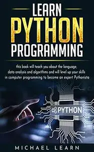 Learn python Programming this book will teach you about the language Learn python Programming this book will teach you about the language