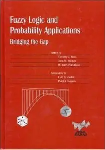 Fuzzy Logic and Probability Applications: A Practical Guide by Timothy J. Ross [Repost] 