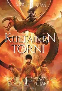 «Kultainen torni» by Holly Black,Cassandra Clare